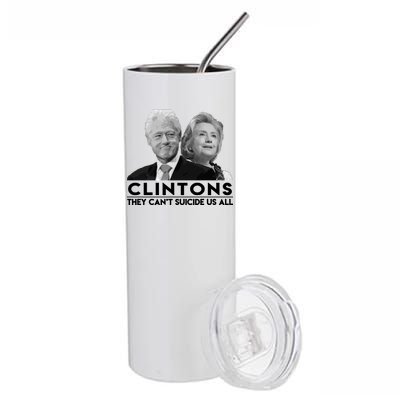 Clintons They Can't Suicide Us All Stainless Steel Tumbler