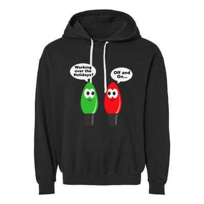 Christmas Lights Joke Light Bulb Working Off On Pun Garment-Dyed Fleece Hoodie