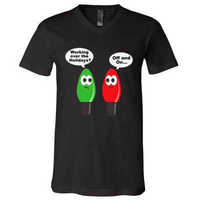 Christmas Lights Joke Light Bulb Working Off On Pun V-Neck T-Shirt