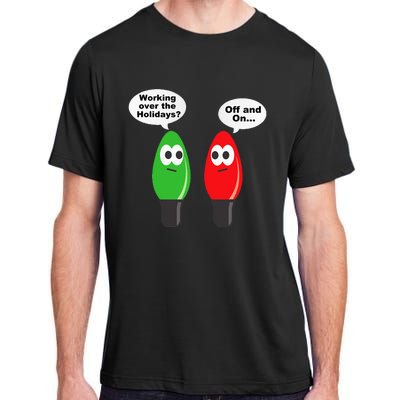 Christmas Lights Joke Light Bulb Working Off On Pun Adult ChromaSoft Performance T-Shirt