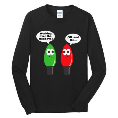 Christmas Lights Joke Light Bulb Working Off On Pun Tall Long Sleeve T-Shirt