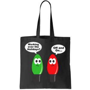 Christmas Lights Joke Light Bulb Working Off On Pun Tote Bag