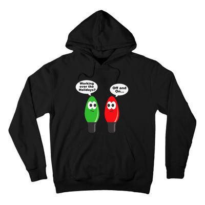 Christmas Lights Joke Light Bulb Working Off On Pun Tall Hoodie