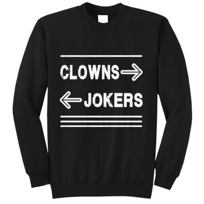 Clowns Left Jokers Right Meme Sweatshirt