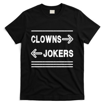 Clowns Left Jokers Right Meme T-Shirt