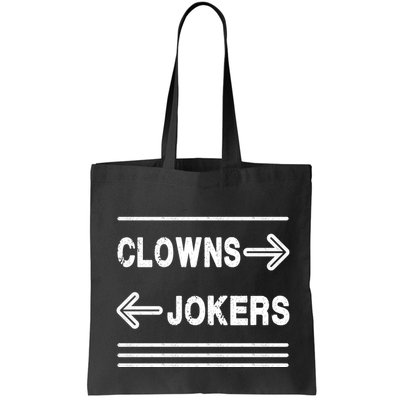 Clowns Left Jokers Right Meme Bag