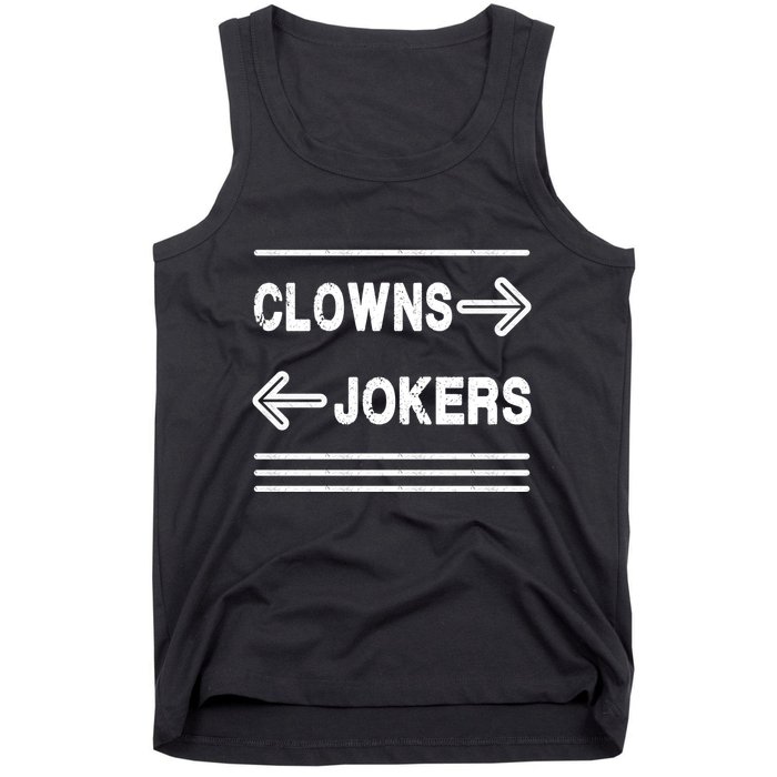 Clowns Left Jokers Right Meme Tank Top