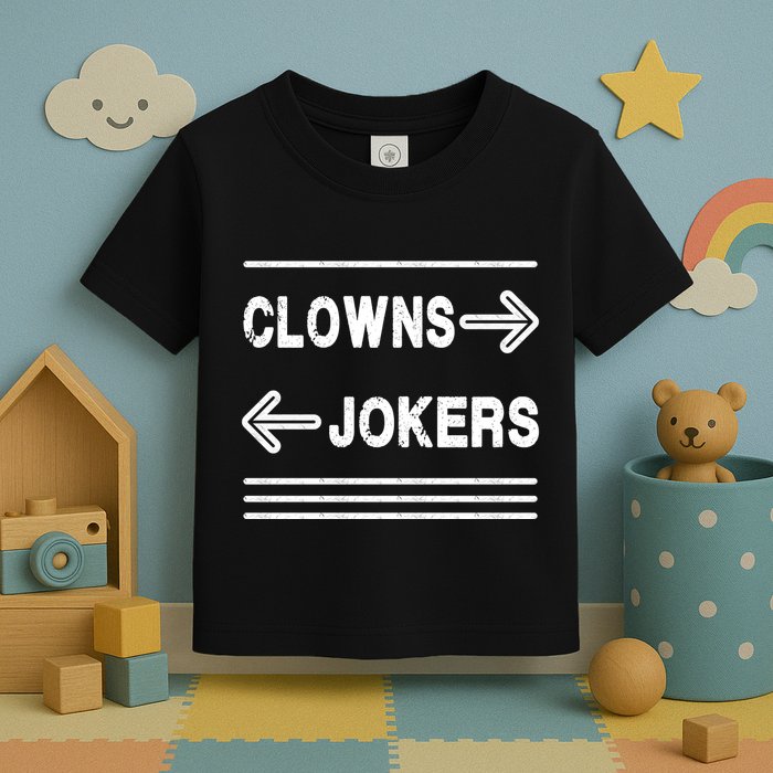 Clowns Left Jokers Right Meme Toddler T-Shirt