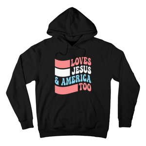 Christian Loves Jesus And America Too 4th Of July Hoodie