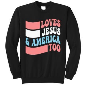 Christian Loves Jesus And America Too 4th Of July Sweatshirt