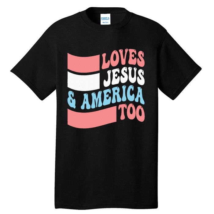 Christian Loves Jesus And America Too 4th Of July Tall T-Shirt