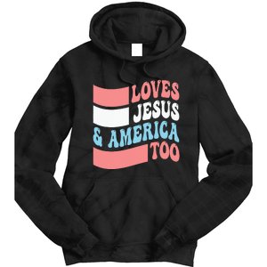 Christian Loves Jesus And America Too 4th Of July Tie Dye Hoodie