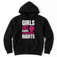 Girls Just Want To Have Fundamental Rights Hoodie