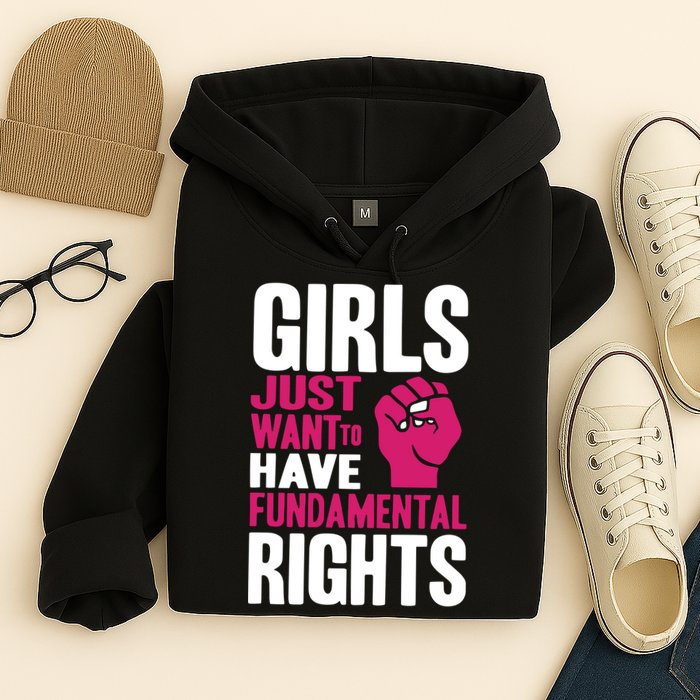 Girls Just Want To Have Fundamental Rights Hoodie