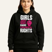 Girls Just Want To Have Fundamental Rights Hoodie