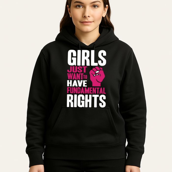 Girls Just Want To Have Fundamental Rights Hoodie
