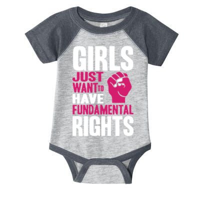 Girls Just Want To Have Fundamental Rights Infant Baby Jersey Bodysuit