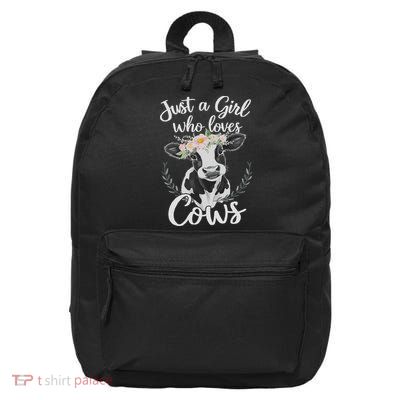 Cow Lover Just A Girl Who Loves Cows 16 in Basic Backpack
