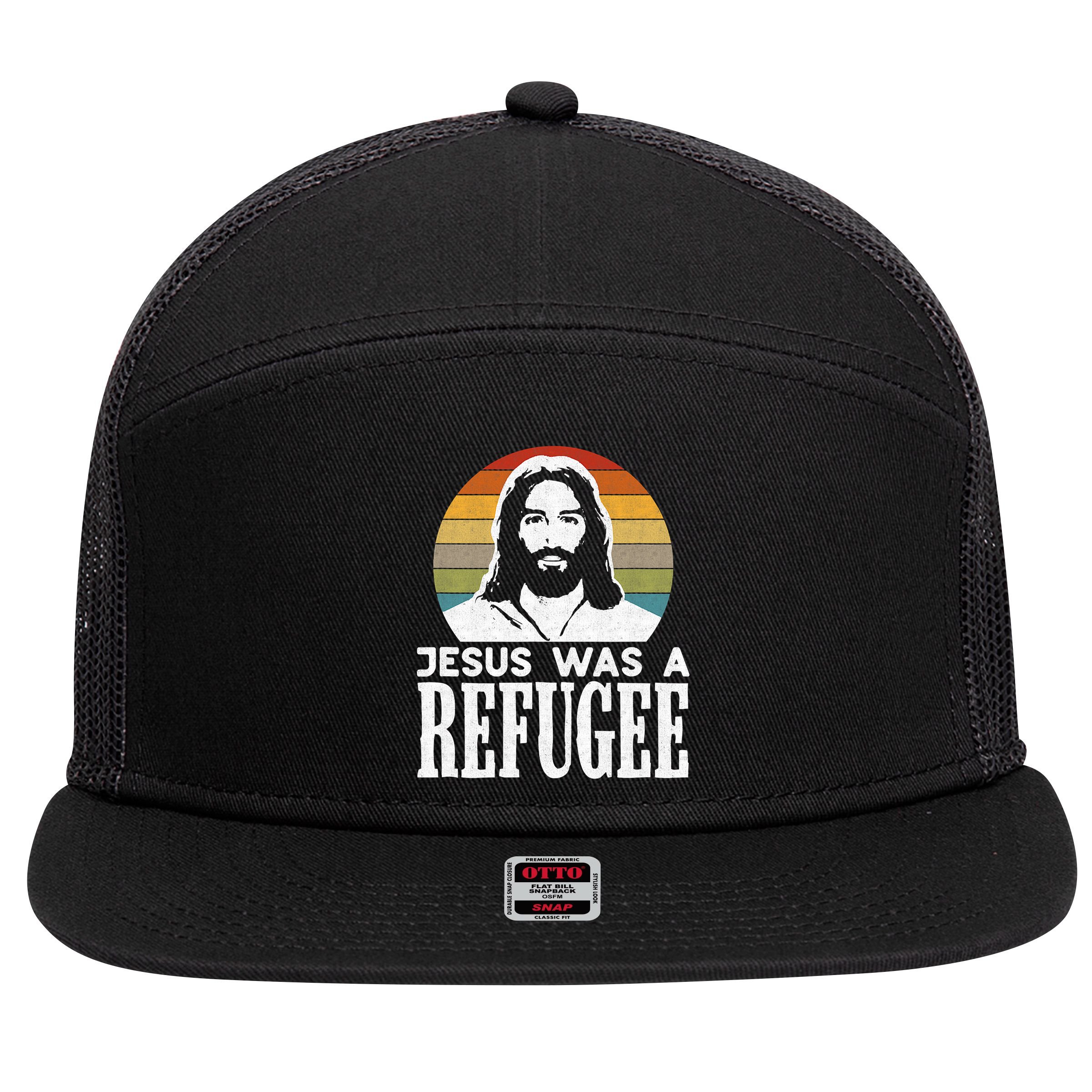Christian Liberal Jesus Was A Refugee 7 Panel Mesh Trucker Snapback Hat