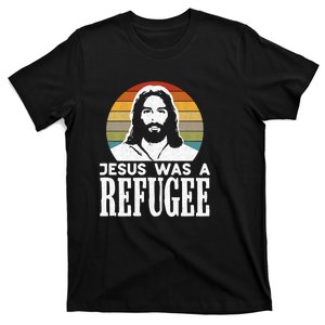 Christian Liberal Jesus Was A Refugee T-Shirt