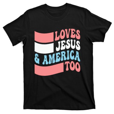 Christian Loves Jesus And America Too 4th Of July T-Shirt