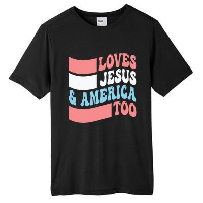 Christian Loves Jesus And America Too 4th Of July Tall Fusion ChromaSoft Performance T-Shirt