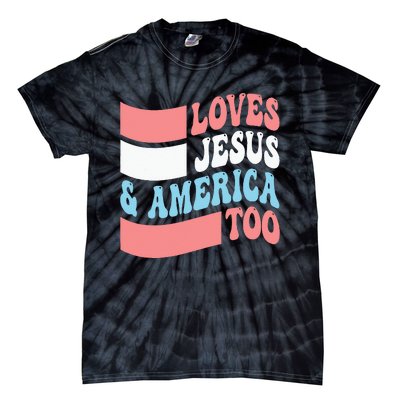 Christian Loves Jesus And America Too 4th Of July Tie-Dye T-Shirt