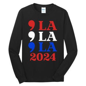 Comma La Kamala Vote For 2024 President Kamala Harris Tall Long Sleeve T-Shirt