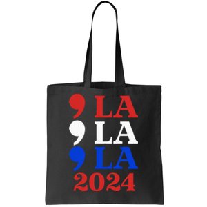 Comma La Kamala Vote For 2024 President Kamala Harris Tote Bag