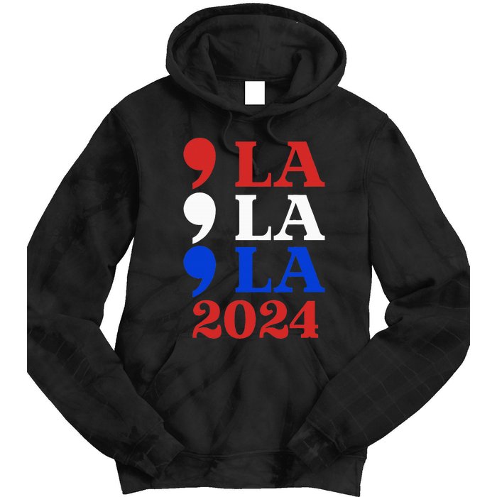 Comma La Kamala Vote For 2024 President Kamala Harris Tie Dye Hoodie