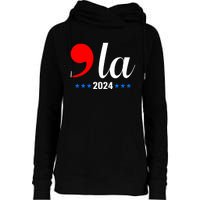 Comma + La Kamala Harris For President 2024 Election Womens Funnel Neck Pullover Hood