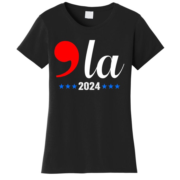 Comma + La Kamala Harris For President 2024 Election Women's T-Shirt