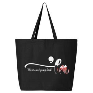 Comma La Kamala Harris Punctuation WeRe Not Going Back 25L Jumbo Tote