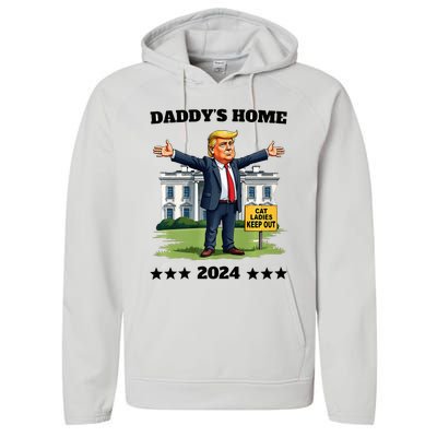 Cat Ladies Keep Out DaddyS Home Funny Trump President Humor Performance Fleece Hoodie