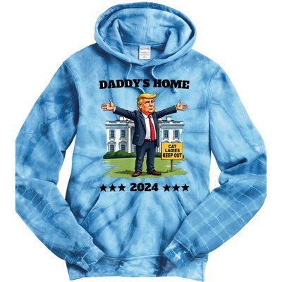 Cat Ladies Keep Out DaddyS Home Funny Trump President Humor Tie Dye Hoodie