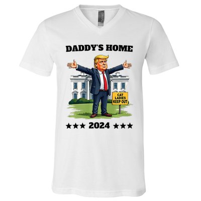 Cat Ladies Keep Out DaddyS Home Funny Trump President Humor V-Neck T-Shirt