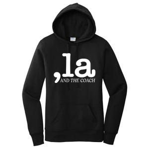 Comma La Kamala Harris Tim Walz Coach 2024 La Comma Women's Pullover Hoodie