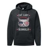 Cat Lady Kamala Harris For President 2024 Performance Fleece Hoodie