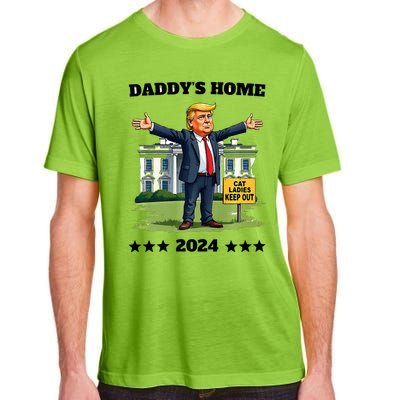 Cat Ladies Keep Out DaddyS Home Funny Trump President Adult ChromaSoft Performance T-Shirt