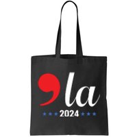 Comma La Kamala Harris For President 2024 Election Tote Bag