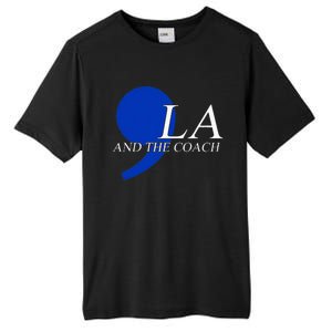 Comma La Kamala Harris Tim Walz Coach 2024 La Comma Tall Fusion ChromaSoft Performance T-Shirt