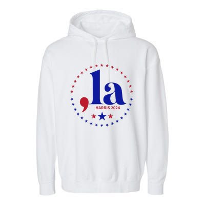 Comma La Kamala Harris For President 2024 Funny Kamala Us Gift Garment-Dyed Fleece Hoodie