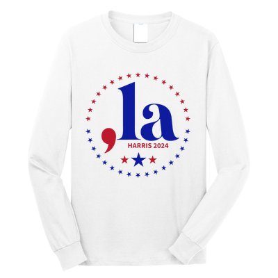 Comma La Kamala Harris For President 2024 Funny Kamala Us Gift Long Sleeve Shirt