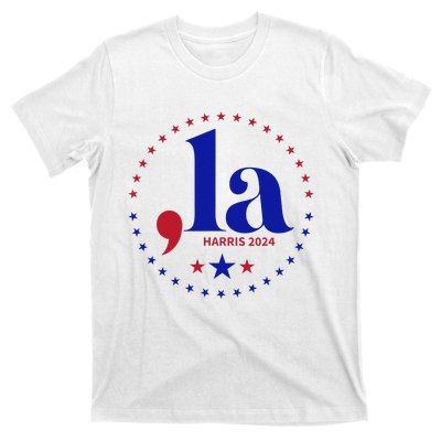 Comma La Kamala Harris For President 2024 Funny Kamala Us Gift T-Shirt