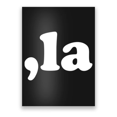 Comma La Kamala Harris Poster