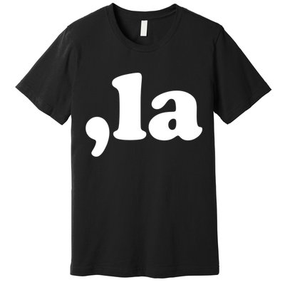 Comma La Kamala Harris Premium T-Shirt
