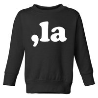 Comma La Kamala Harris Toddler Sweatshirt