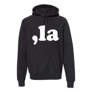 Comma La Kamala Harris Premium Hoodie