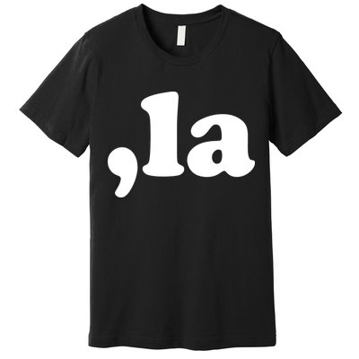 Comma La Kamala Harris Premium T-Shirt