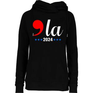 Comma + La Kamala Harris For President 2024 Election Womens Funnel Neck Pullover Hood